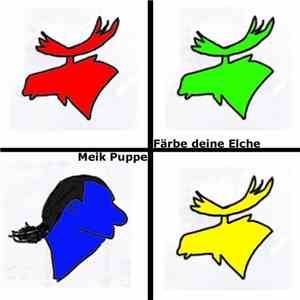 Meik Puppe - Färbe Deine Elche album flac