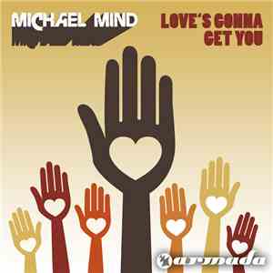 Michael Mind - Love's Gonna Get You album flac