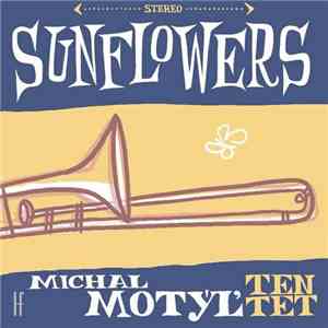Michal Motýľ Tentet - Sunflowers album flac
