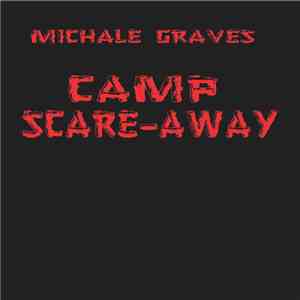 Michale Graves - Camp Scare-Away album flac
