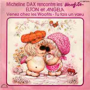 Micheline Dax - Micheline Dax Rencontre Les Woofits Elton Et Angela album flac