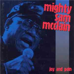 Mighty Sam McClain - Joy And Pain - Live In Europe album flac
