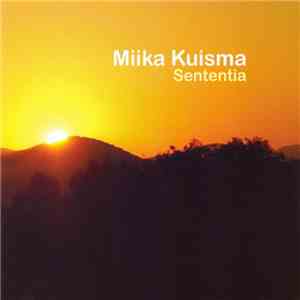 Miika Kuisma - Sententia album flac