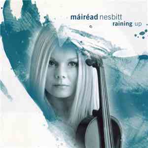 Máiréad Nesbitt - Raining Up album flac