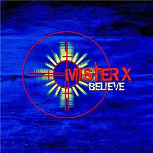 Mister X  - Believe album flac