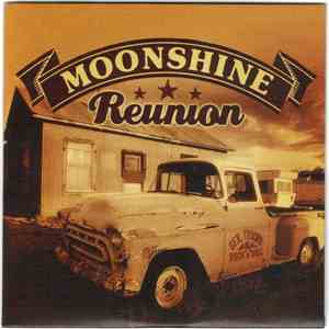 Moonshine Reunion - Sex, Trucks & Rock‘n’Roll album flac