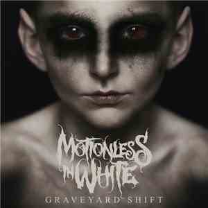 Motionless In White - Graveyard Shift album flac