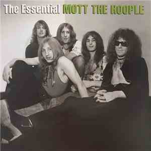 Mott The Hoople - The Essential Mott The Hoople album flac