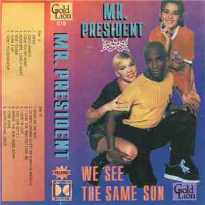 Mr. President - We See The Same Sun album flac