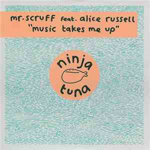 Mr. Scruff Feat. Alice Russell - Music Takes Me Up album flac