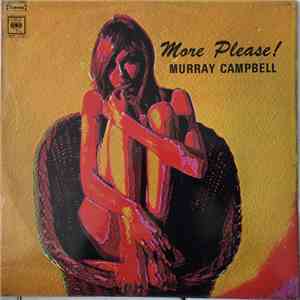 Murray Campbell - More Please album flac