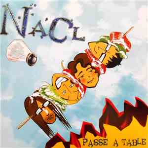 NACL  - Passe A Table album flac