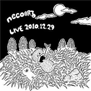 Neconemuru - Live 2010.12.29 album flac