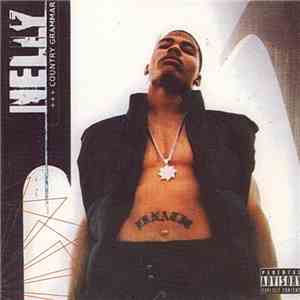 Nelly - Country Grammar album flac
