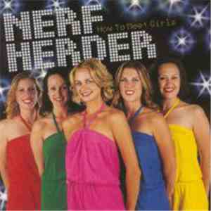 Nerf Herder - How To Meet Girls album flac