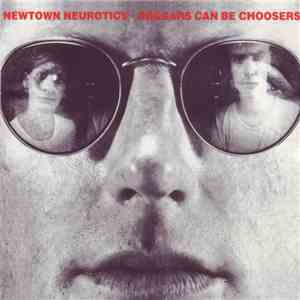 Newtown Neurotics - Beggars Can Be Choosers album flac