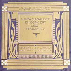 Nikita Magaloff, Fritz Rieger, Lovro Von Matacic, Orchestre National De France, Franz Liszt, Sergei Prokofiev - Nikita Magaloff en concert. Liszt - Prokofiev album flac