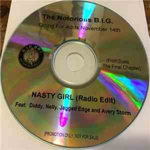 Notorious B.I.G Feat. Diddy, Nelly, Jagged Edge & Avery Storm - Nasty Girl (Radio Edit) album flac