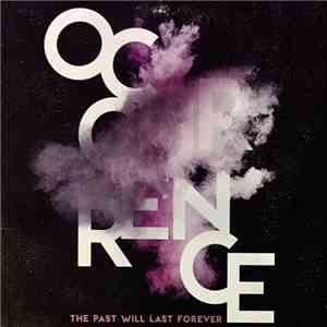 Occurrence - The Past Will Last Forever album flac