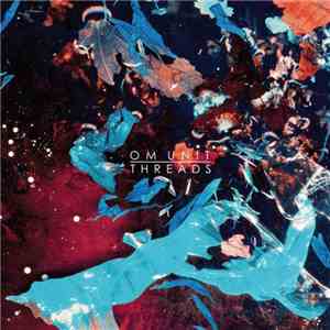 Om Unit - Threads album flac