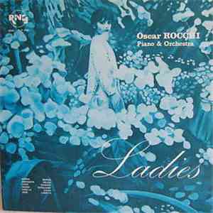 Oscar Rocchi Piano & Orchestra - Ladies album flac