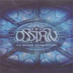 Ossian  - Az Igazi Szabadság album flac