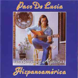 Paco De Lucía Con Ramón De Algeciras - Hispanoamérica album flac