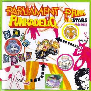 Parliament - Funkadelic, P-Funk All Stars - Presents Dope Dogs album flac