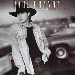 Paul Brandt - Calm Before The Storm album flac