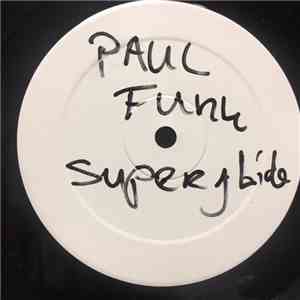 Paul Funk Presents Superglide - The Ride EP album flac