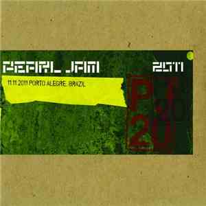 Pearl Jam - 11.11.2011 Porto Alegre, Brazil album flac