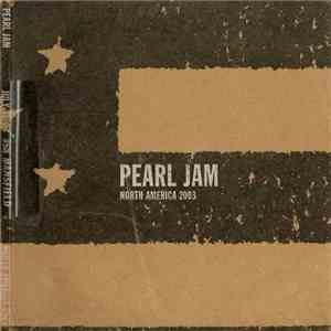 Pearl Jam - Mansfield, MA - July 11th 2003 album flac