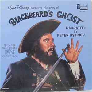 Peter Ustinov And Dean Jones  And Suzanne Pleshette - Walt Disney Presents The Story Of Blackbeard's Ghost album flac