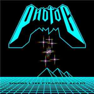 Photog - Sounds Like Pyramids Again album flac
