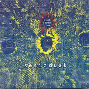 Pink Turns Blue - Sonic Dust album flac