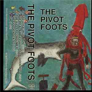 Pivot Foots - The Pivot Foots album flac