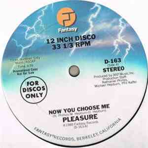 Pleasure  - Now You Choose Me album flac