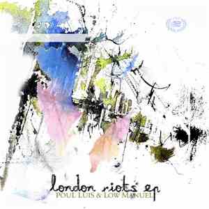 Poul Luis & Low Manuel - London Riots EP album flac