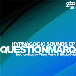 Questionmarq - Hypnagogic Sounds EP album flac