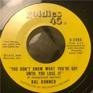 Ral Donner - You Don't Know What You've Got (Until You Lose It) / So Close To Heaven album flac