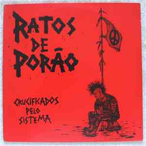 Ratos De Porão - Crucificados Pelo Sistema album flac