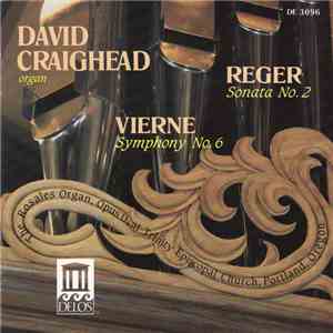 Reger, Vierne / David Craighead - Organ Music Of Reger And Vierne album flac