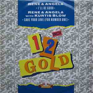 Rene & Angela - I'll Be Good / Save Your Love (For Number One) album flac