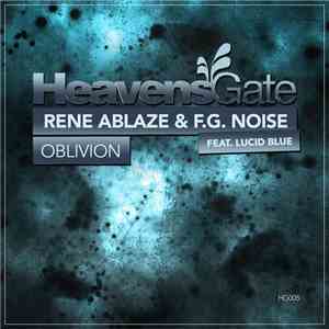 Rene Ablaze & F.G. Noise Feat. Lucid Blue - Oblivion album flac