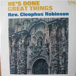 Reverend Cleophus Robinson - He's Done Great Things album flac