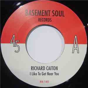 Richard Caiton - I Like To Get Near You album flac