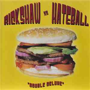 Rickshaw vs. Hateball - Double Deluxe album flac