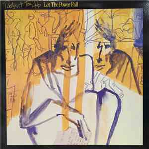 Robert Fripp - Let The Power Fall album flac