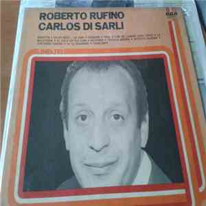 Roberto Rufino, Carlos Di Sarli - ROBERTO RUFINO CARLOS DI SARLI album flac