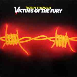 Robin Trower - Victims Of The Fury album flac